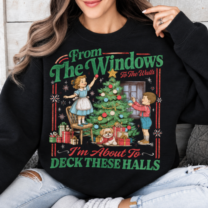 Retro “Deck These Halls” Christmas Apparel - Funny Holiday Sweatshirt