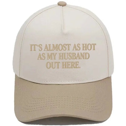 Funny "Almost As Hot As My Husband" Embroidered Hat