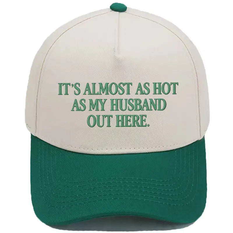 Funny "Almost As Hot As My Husband" Embroidered Hat
