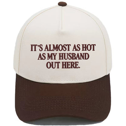 Funny "Almost As Hot As My Husband" Embroidered Hat